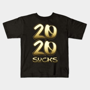 2020 sucks Kids T-Shirt